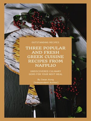 cover image of Three Popular and Fresh Greek Cuisine Recipes from Nafplio
